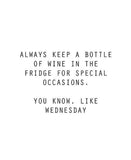 Things for Drinks - TGIF Qoute Wine