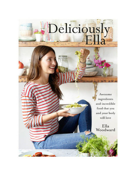 Deliciously Ella - by foodblogger Ella Woodward