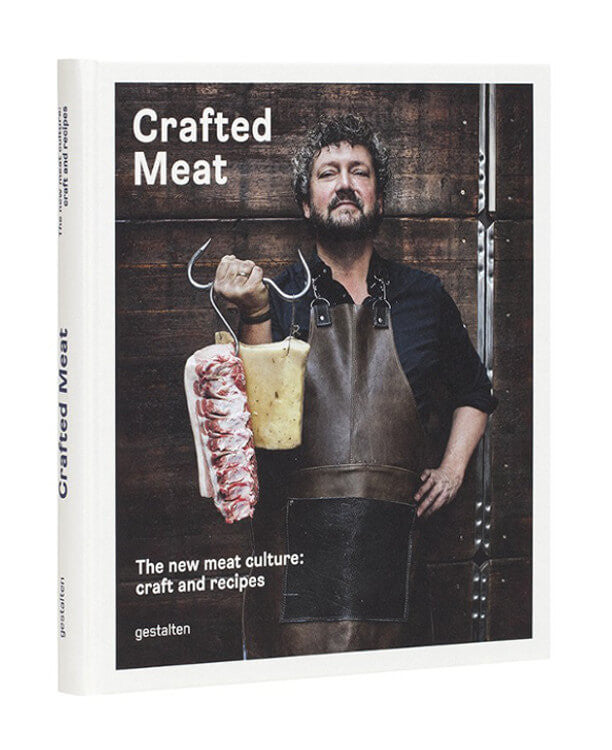 Gestalten - Crafted Meat | The New Meat Culture: Craft and Recipes